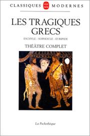 Cover of: Théâtre complet by Aeschylus, Sophocles, Euripides, Victor-Henry Debidour, Paul Demont, Anne Lebeau