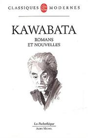 Cover of: Romans et nouvelles sous etui by Kawabata-Y