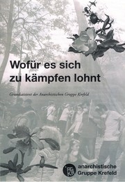 Cover of: Wofür es sich zu kämpfen lohnt: Grundlagentext der Anarchistischen Gruppe Krefeld
