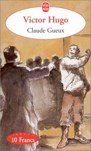 Cover of: Claude Gueux by Victor Hugo, Emmanuel Buron