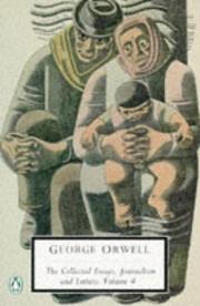 Cover of: Collected Essays Journals Volume Uk (Penguin Twentieth Century Classics) by George Orwell