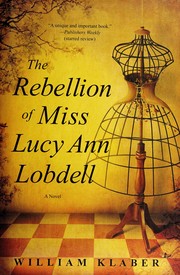 The rebellion of Miss Lucy Ann Lobdell by William Klaber