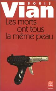 Cover of: Les Morts Ont Tous La Meme by Boris Vian
