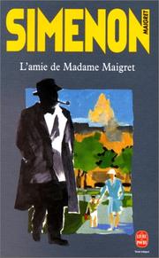 Cover of: L'Amie De Madame Maigret by Georges Simenon