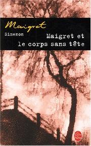 Cover of: Maigret et le corps sans tête by Georges Simenon