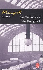 Cover of: Le Revolver De Maigret by Georges Simenon