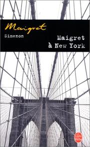 Cover of: Maigret A New-York / Maigret in New York (Inspector Maigret Mysteries) by Georges Simenon