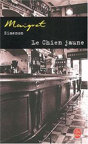 Cover of: Le Chien jaune by Georges Simenon, Georges Simenon