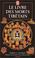 Cover of: Le Livre tibétain des morts: Comme il est communément intitulé en Occident, connu au Tibet sous le nom de 