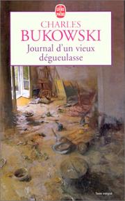 Cover of: Journal d'un vieux dégueulasse by Charles Bukowski