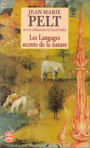 Cover of: Les langages secrets de la nature by Pelt Jean-Marie