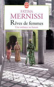 Cover of: Rêves de femmes  by Mernissi, Fatima., Ruth Ward, Claudine Richetin