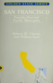Cover of: San Francisco, Presido, port and Pacific metropolis