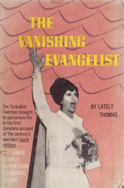 Cover of: The vanishing evangelist by Lately Thomas