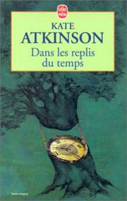 Cover of: Dans les replis du temps by Kate Atkinson