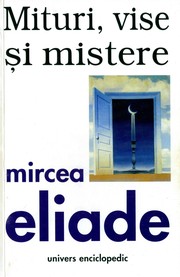 Cover of: Mituri, vise și mistere by Mircea Eliade