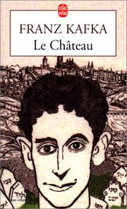 Cover of: Le Château by Franz Kafka