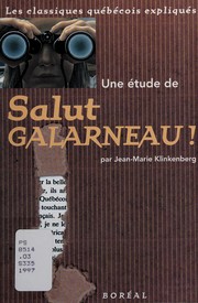 Cover of: Une étude de Salut Galarneau ! de Jacques Godbout by Jean-Marie Klinkenberg
