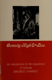 Cover of: Comedy high and low by Maurice Charney