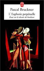 L'Euphorie perpétuelle by Pascale Bruckner