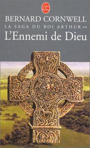 Cover of: La Saga du roi Arthur, tome 2 : L'Ennemi de Dieu