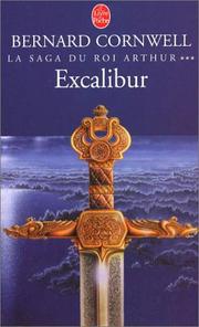 Cover of: La Saga du roi Arthur, tome 3 : Excalibur