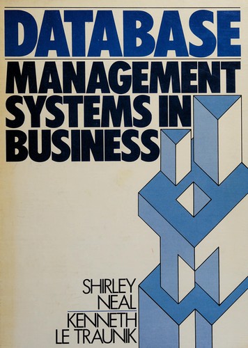 Data base management systems in business by Shirley Neal