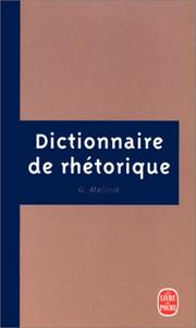 Cover of: Dictionnaire de rhétorique by Georges Molinié