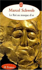 Le Roi au masque d'or by Marcel Schwob