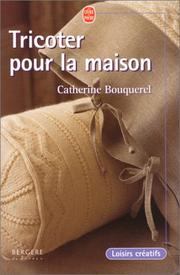 Cover of: Tricoter pour la maison