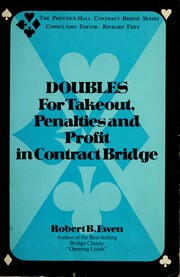 Cover of: Doubles for takeout, penalties, and profit in contract bridge