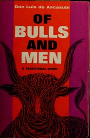 Cover of: Of bulls and men