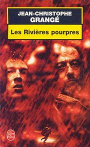 Cover of: Rivieres Pourpres by Jean-Christophe Grange