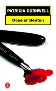 Cover of: Dossier Benton (French Language Edition) by Patricia Cornwell, Helene Narbonne