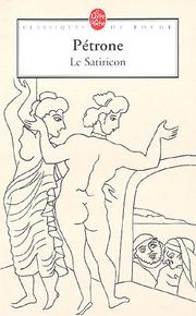 Cover of: Le satiricon by Petronius Arbiter, Perrine Galand-Hallyn