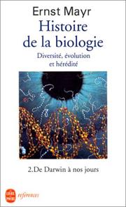Cover of: Histoire de la biologie : Diversité, évolution et hérédité, tome 2 : De Darwin à nos jours