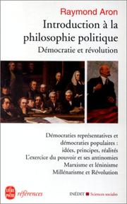 Cover of: Introduction à la philosophie politique  by Raymond Aron