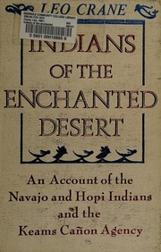 Cover of: Indians of the enchanted desert. by Leo Crane