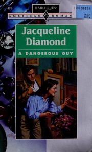 Cover of: A Dangerous Guy by Jacqueline Diamond
