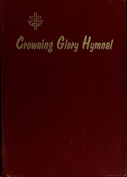 Cover of: Crowning glory hymnal by John W. Peterson