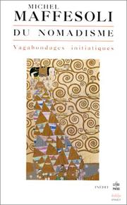 Cover of: Du nomadisme by Michel Maffesoli, Michel Maffesoli