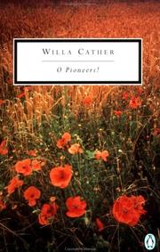 Cover of: O Pioneers! (Penguin Classics) by Willa Cather, Willa Cather