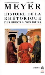 Cover of: Histoire de la rhétorique des Grecs à nos jours by Michel Meyer