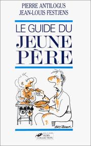 Cover of: Le guide du jeune père