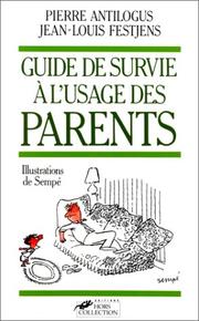 Cover of: Guide de survie à l'usage des parents