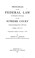 Cover of: Principles of the federal law as presented in decisions of the Supreme Court
