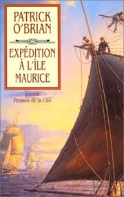 Cover of: Expédition à l'île Maurice by Patrick O'Brian