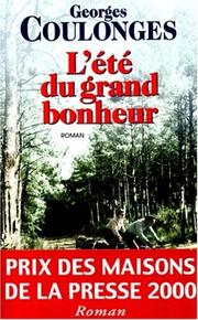 Cover of: L' été du grand bonheur by Georges Coulonges