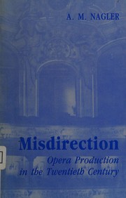Cover of: Misdirection: opera production in the twentieth century