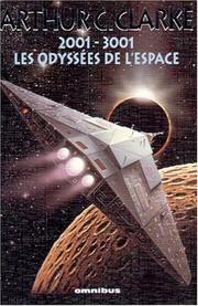 Cover of: 2001-3001, les odyssées de l'espace by Arthur C. Clarke